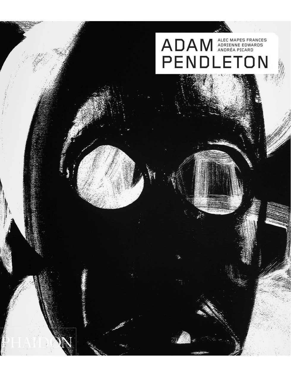 Eat Dust Book: ADAM PENDLETON 3 Eat Dust Book: ADAM PENDLETON