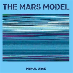Eat Dust LP - The Mars Model: Primal Urge