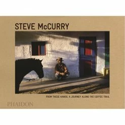 Eat Dust Book: MCCURRY STEVE - From These Hands